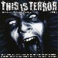 This Is Terror Volume 3